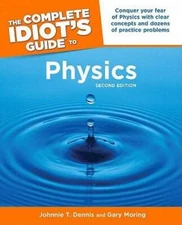 The Complete Idiot's Guide to Physics, 2nd Edition - Paperback - GOOD