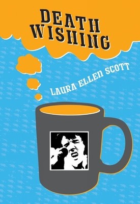 Laura Ellen Scott Death Wishing (Paperback)