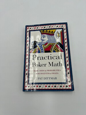 Practical Poker Math: Basic Odds And Probabilities for HoldEm and Omaha PB 2008