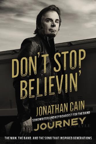 Don't Stop Believin' by Jonathan Cain - 9780310353911