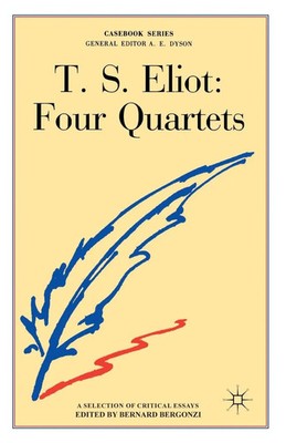 T.S.Eliot Four Quartets Bernard Bergonzi Taschenbuch Einband - flex.(Paperback)