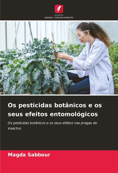 Magda Sabbour | Os Pesticidas BotâNicos E Os Seus Efeitos EntomolóGicos | Buch-image