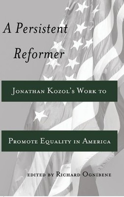 Richard Ognibene A Persistent Reformer (Gebundene Ausgabe)