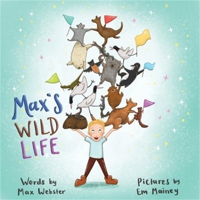 Max's Wild Life (Paperback or Softback)