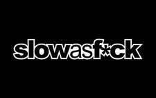 Slow As Fck Slowasfuck Vinyl Decal Stance Car Jdm Illest Sticker Car Canibeat