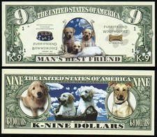 Dog Man's Best Friend K-Nine Dollar Bill Funny Money Novelty Note + FREE SLEEVE