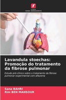 Lavandula Stoechas: PromoçãO Do Tratamento Da Fibrose Pulmonar Bahri (U. A.)