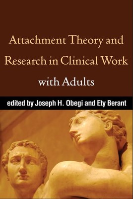 Attachment Theory and Research in Clinical Work with...