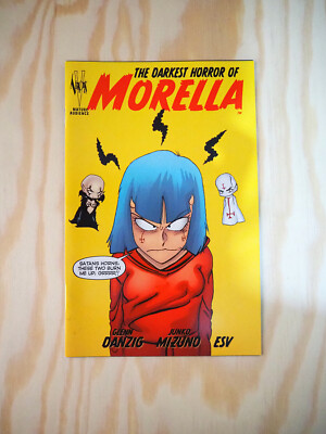 THE DARKEST HORROR OF MORELLA - 2006 - 1ST PRINT - VEROTIK DANZIG MIZUNO ESV