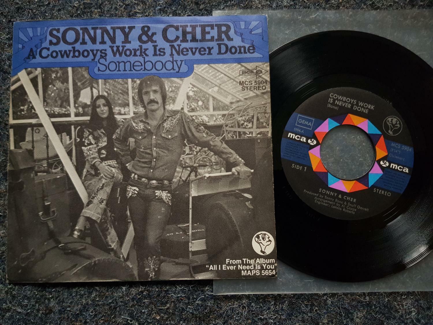 7"" Single Vinyl Sonny & Cher - A cowboys work is never done GERMANY