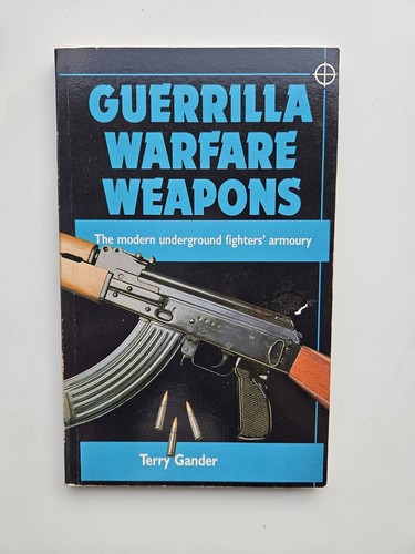 Guerrilla Warfare Weapons by Terry Gander (1990 Paperback)