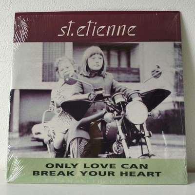 St.Etienne Only Love Can Break Your Heart 12'' Vinyl Record, Near Mint, Shrink