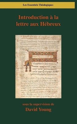 Introduction la lettre aux Hbreux by David Young Paperback Book