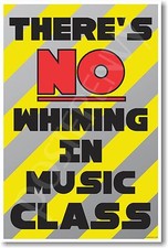 There's No Whining in Music Class - NEW Funny Classroom POSTER cm1195 
