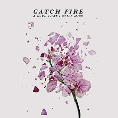 Catch Fire - Love That I Still Miss - CD - G1398z
