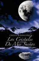 Chevick Giraldo | Los Cristales De Mis Suenos | Taschenbuch | Spanisch (2010)