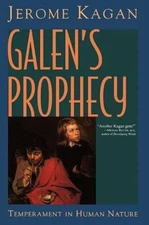 Galen's Prophecy : Temperament in Human Nature Paperback Jerome K