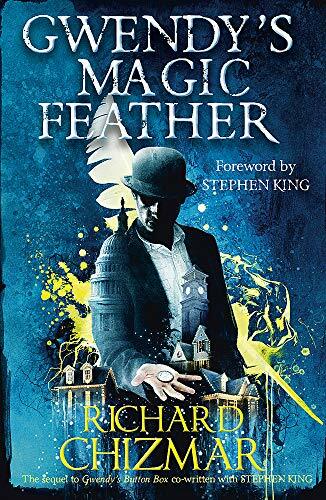 Gwendy's Magic Feather: (The Button Box Series)-Richard Chizmar,Stephen King