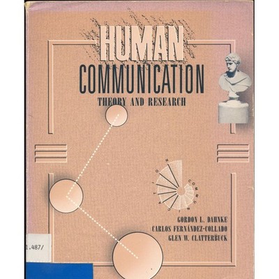 Human Communication: Theory and Research Clatterbuck, Glen W. und Gordon L. Dahn
