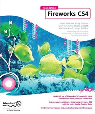 Foundation Fireworks CS4 (Foundations) By Grant Hinkson,Craig Er