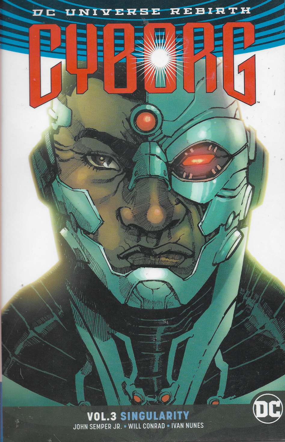 CYBORG Volume 3 SINGULAITY (REBIRTH) Graphic Novel (S)