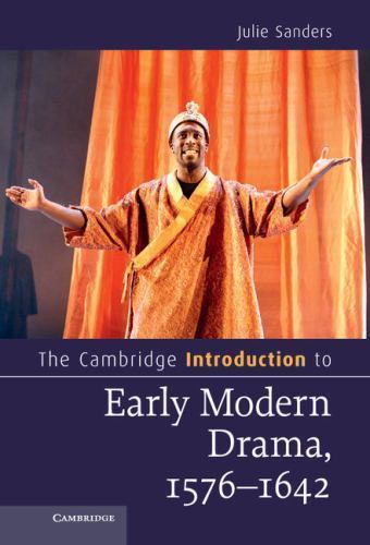 Cambridge Introduction to Early Modern Drama 1576–1642 Julie S… 9781107013568 LN