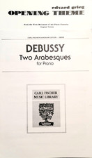 Debussy: Two Arabesques  Grieg: Opening Theme - Two Separate Pieces