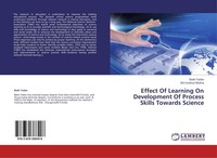 Effect Of Learning On Development Of Process Skills Towards Science Badri Yadav