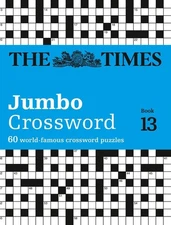 The Times 2 Jumbo Crossword Book 13: 60 Large General-Knowledge Crossword Puzzle