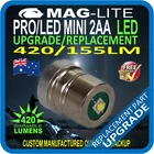MAGLITE LED UPGRADE MINI 2AA REPLACEMENT MODULE BULB GLOBE 420LM DIMMABLE AU