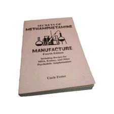 Secrets Methamphetamine Manufacture UNCLE FESTER Recipes MDA Ecstacy Psychedelic