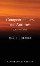Competition Law and Antitrust: A Global Guide...