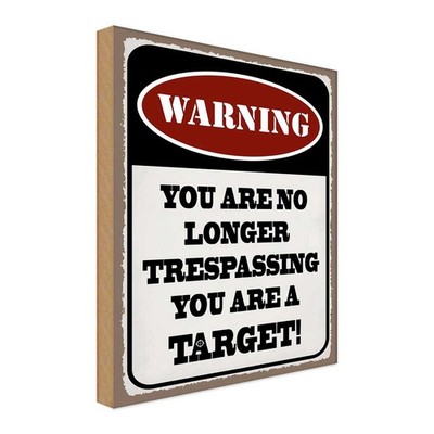 Holzschild 18x12 cm Warning you no longer target Warnschild Hinweisschild Deko G