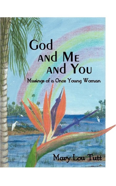 Mary Lou Tutt | God And Me And You | Taschenbuch | Englisch (2009) | AuthorHouse-image