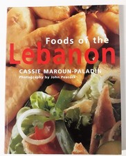 Foods of the Lebanon by Maroun-Paladin