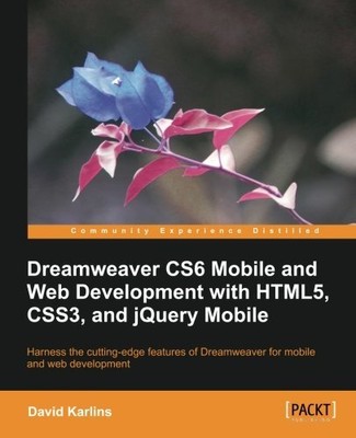 DREAMWEAVER CS6 MOBILE AND WEB DEVELOPMENT WITH HTML5, By David Karlins *VG+*