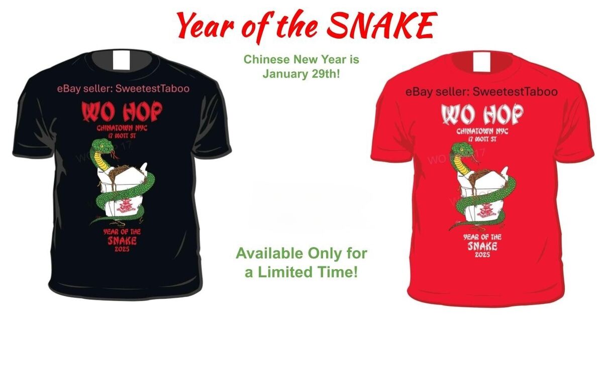 Authentic 2025 Wo Hop Restaurant Year of the Snake T-Shirt Authentic 2025 Wo Hop Restaurant Year of the Snake T-Shirt