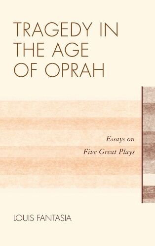Thumbnail - Louis Fantasia Tragedy In The Age Of Oprah (gebundene Ausgabe) (us