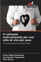 Il Colloquio Motivazionale Per Uno Stile Di Vita Più Sano Carla Veiga Rodrigues