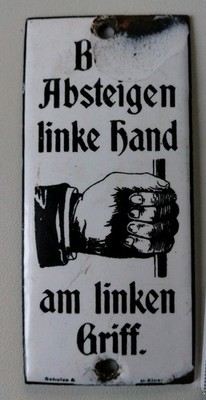 Emailschild Beim Absteigen Linke Hand Am Linken Griff  Straßen,- Eisenbahn
