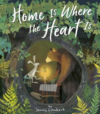 Home Is Where the Heart Is Hardcover Jonny Lambert