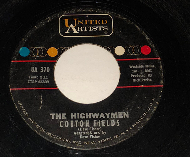 The Highwaymen Cotton Fields / The Gypsy Rover 45 Rpm Columbia 7” 232H8