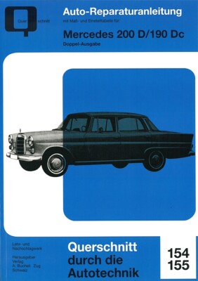 MERCEDES-BENZ 200D/190Dc W110 (Heckflosse) Reparaturanleitung Reparatur-Handbuch