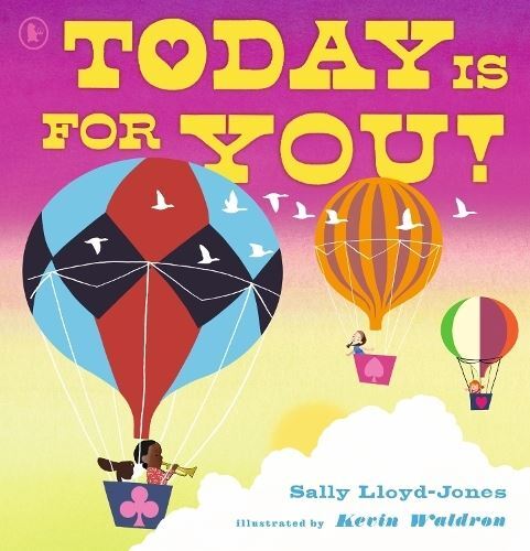 Today Is for You! by Sally Lloyd-Jones Paperback