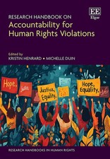 Research Handbook on Accountability for Human Rights Violations by Kristin Henra