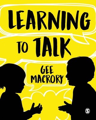 Learning to Talk: The many contexts of children's language development by Gee Ma