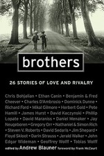 Brothers: 26 Stories of Love and Rivalry by Andrew Blauner: New