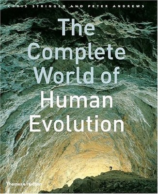 Complete World of Human Evolution Hardcover Peter, Stringer, Chri