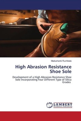 Madushanki Ruchikala | High Abrasion Resistance Shoe Sole | Taschenbuch (2022)