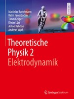 Theoretische Physik 2 Elektrodynamik Matthias Bartelmann (U. A.) Taschenbuch